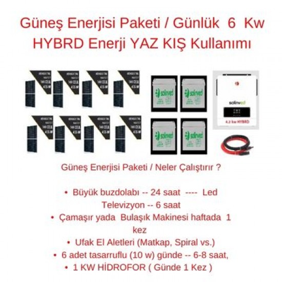 Güneş Enerjisi Paketi / Günlük 6 Kw HYBRD Enerji YAZ KIŞ Kullanımı Güneş Enerjisi Paketi / Günlük 6 Kw HYBRD Enerji YAZ KIŞ Kullanımı